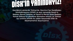 Baskılar Karşısında DİSK’in Yanındayız!